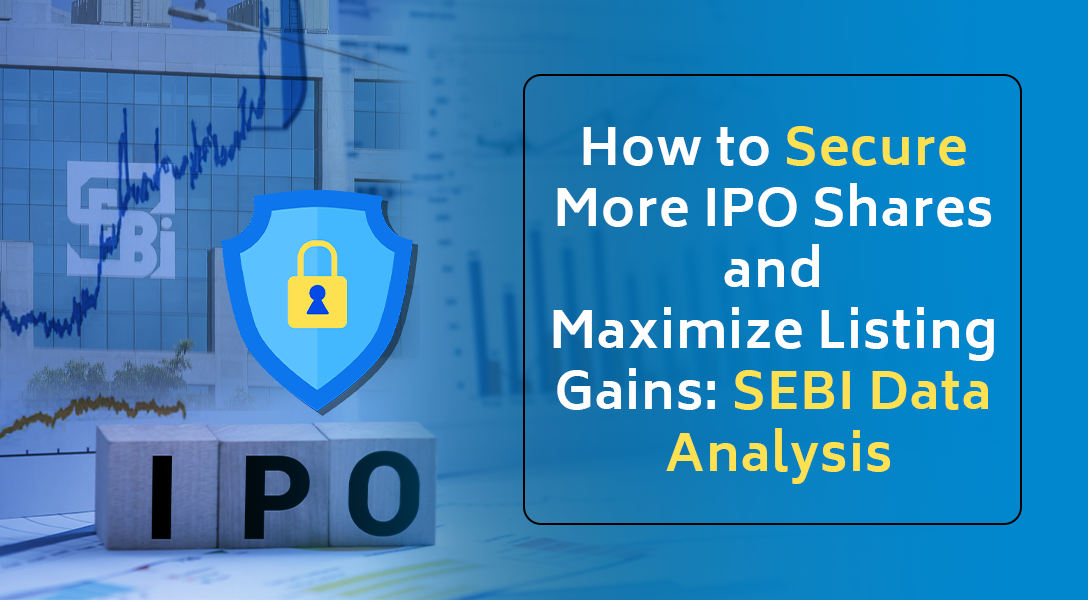 How to Secure Maximum Shares During an IPO Allotment Easily